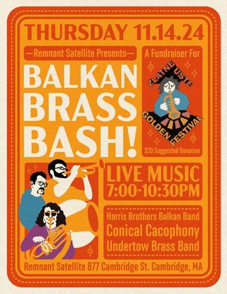 Balkan Brass Bash - A Fundraiser for Zlatne Uste Golden Festival at Remnant Satellite poster